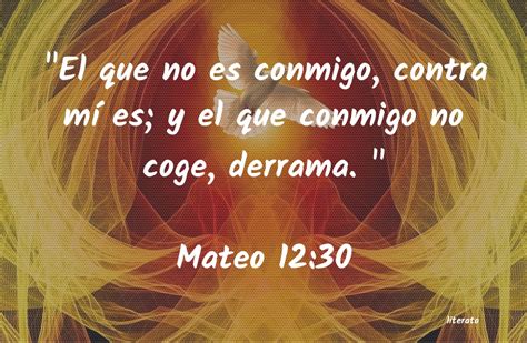 Mateo 12:30 .